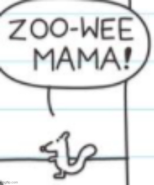 zoo wee mama Imgflip