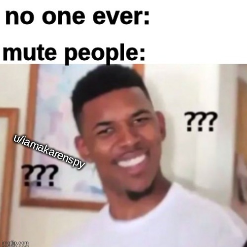 mute people Imgflip