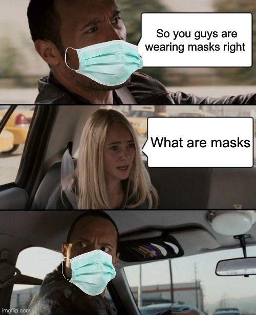 Wear a mask Imgflip