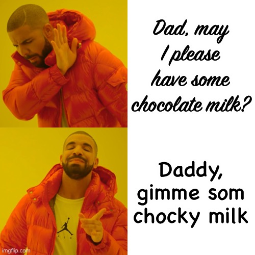 Chocky milk prevails Imgflip
