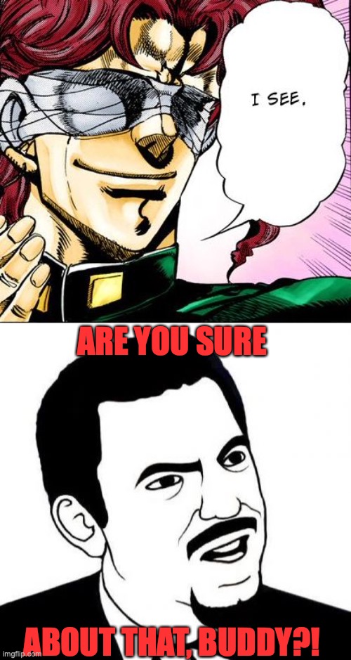 Jojo Kakyoin I See Meme Drawhub