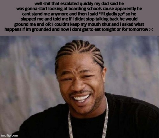 Yo Dawg Heard You Meme Imgflip