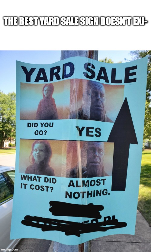 The best yard sale sign doesn't exi Imgflip
