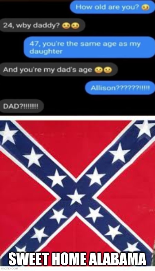 Image tagged in sweet home alabama Imgflip