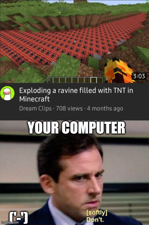 Image tagged in michael scott don't softly Imgflip