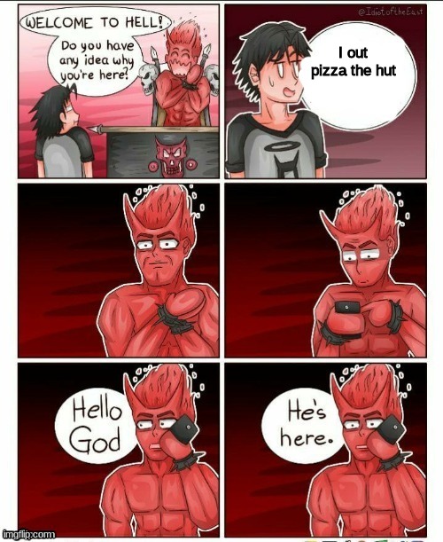 no one outpizzas the hut Imgflip