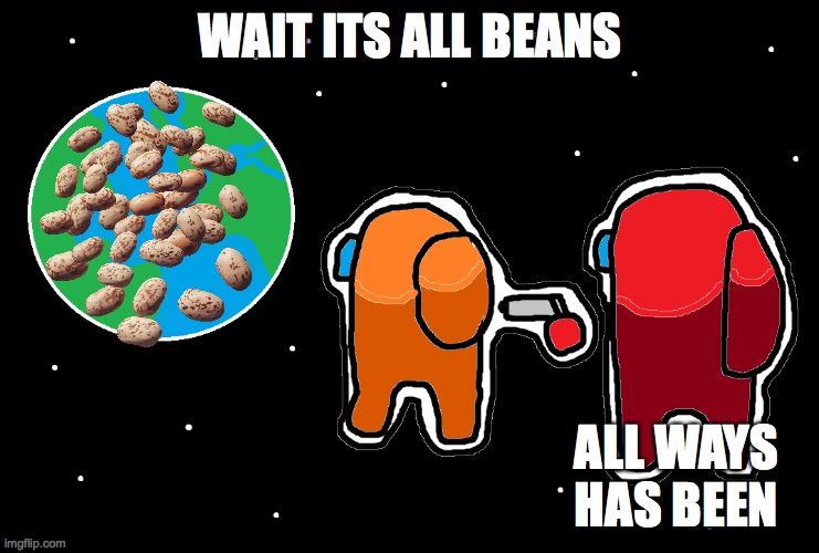 BEANS Imgflip