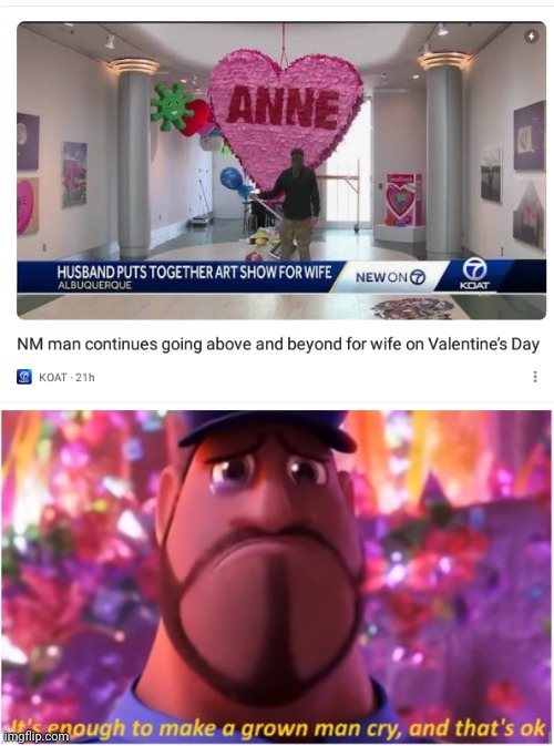 Image tagged in it's enough to make a grown man cry and that's ok Imgflip