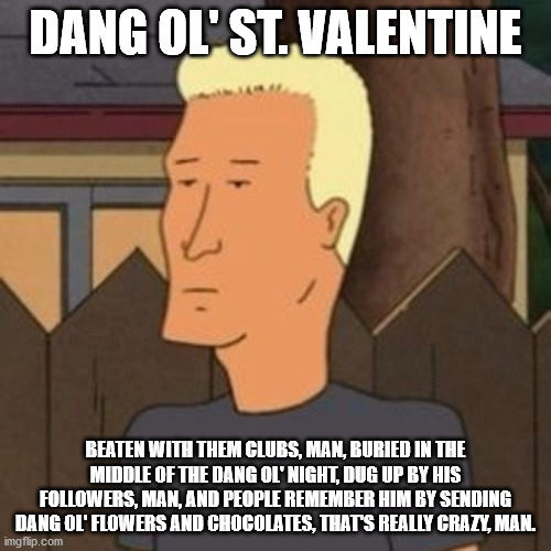Boomhauer on Valentine's Day Imgflip