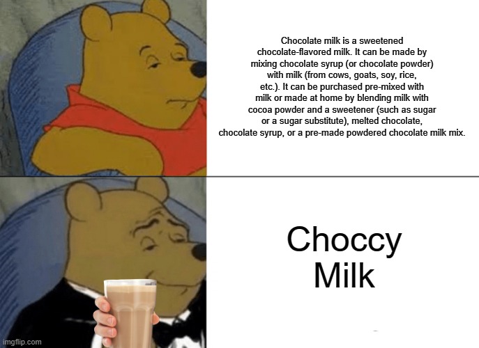 this is actually a good choccy milk meme, unlike some others Imgflip