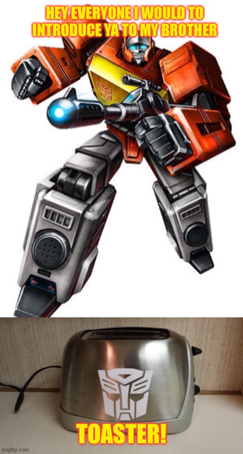 Autobot Toaster Imgflip