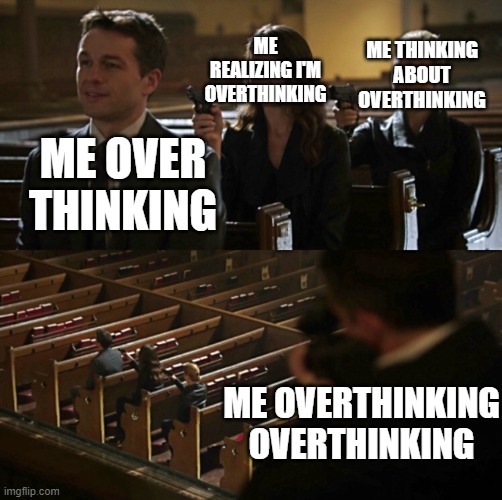 overthinker Imgflip