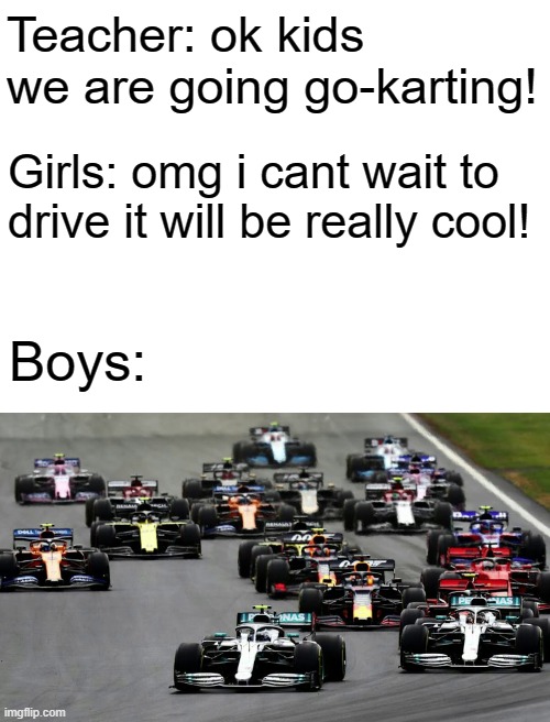 Girls vs Boys GoKarting Imgflip