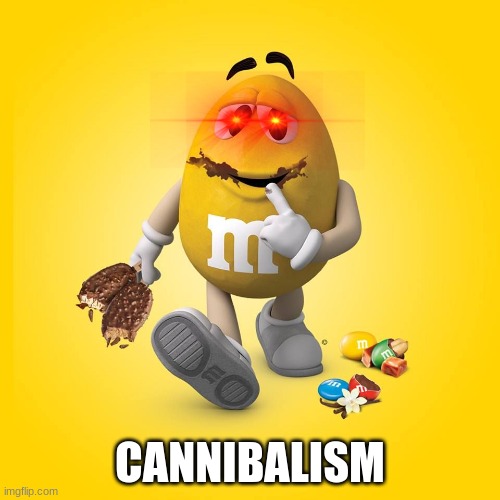 i was just searching for M&M memes til i saw T H I S pic and edited the