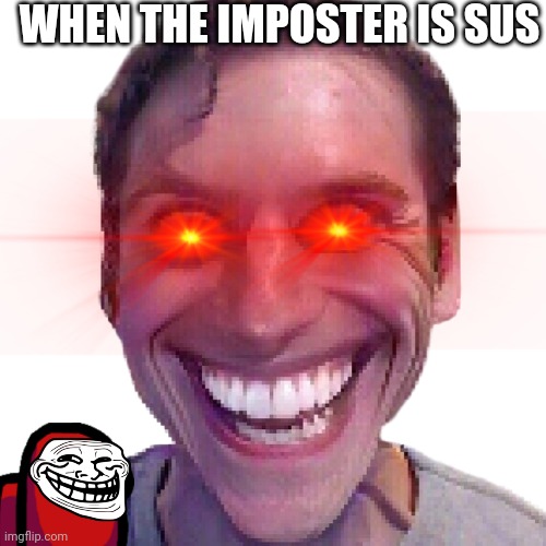 When the imposter is sus Imgflip