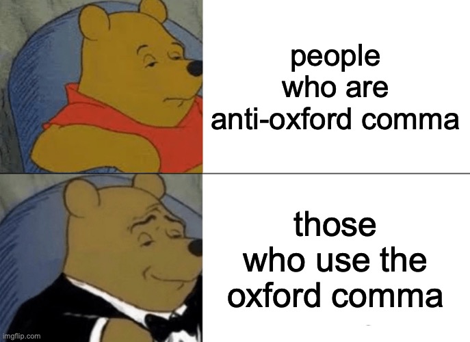 Tuxedo Winnie The Pooh Meme Imgflip