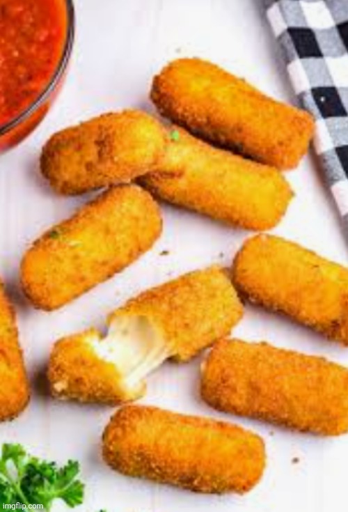 Mozzarella sticks Imgflip