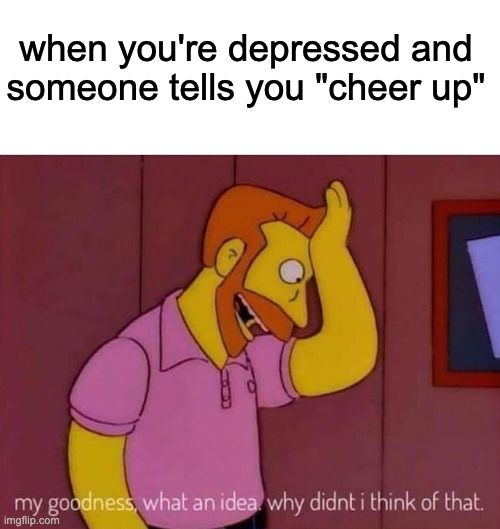 "cheer up" Imgflip