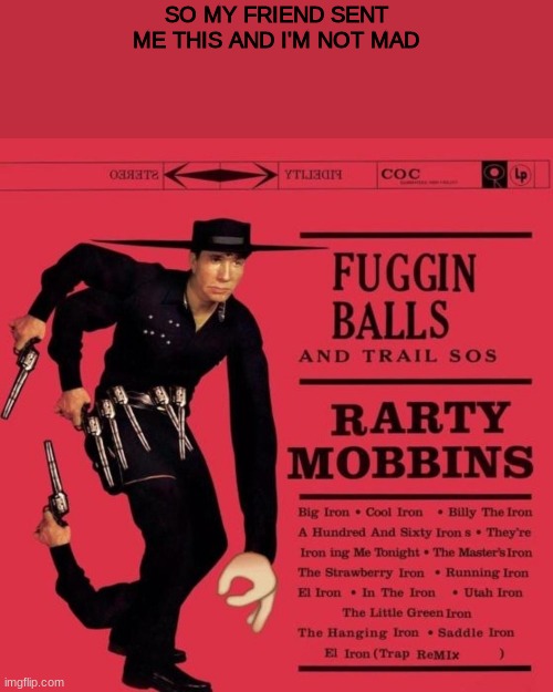 big iron Imgflip