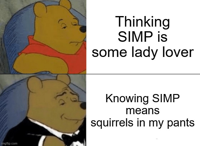 Simps r everywhere dude Imgflip