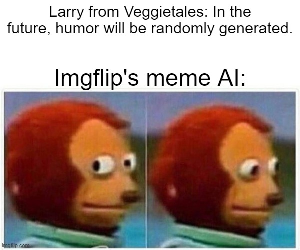 I guess Larry was right. Imgflip