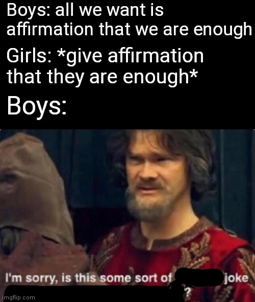 Is this some kind of peasant joke I'm too rich to understand? Imgflip