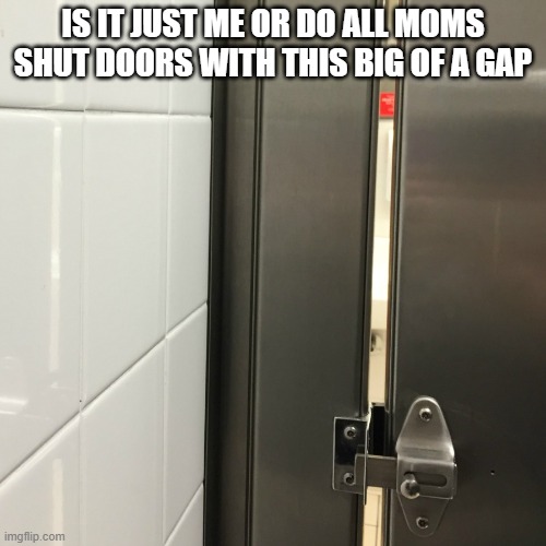 Bathroom stall gap Imgflip