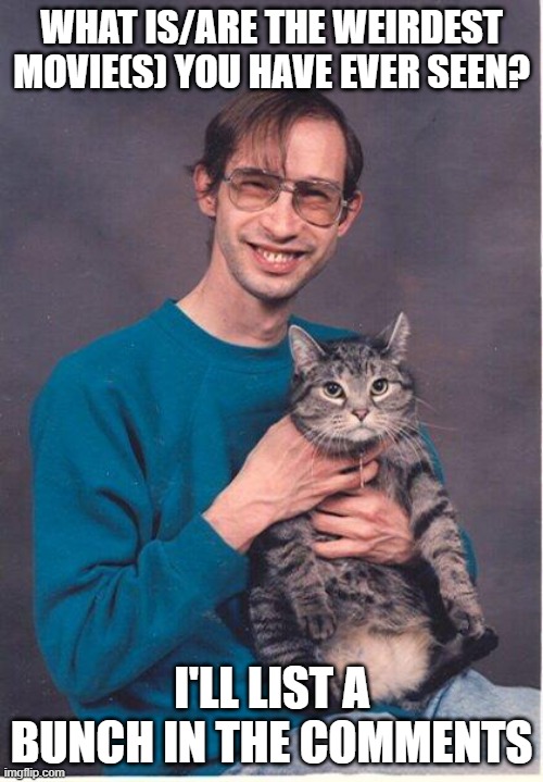 I love movies I bet I've seen more movies