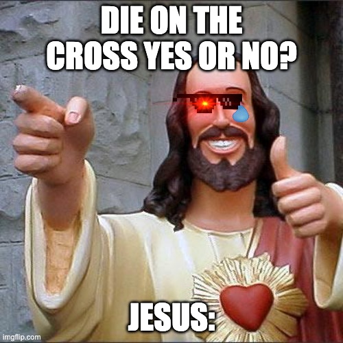 Buddy Christ Meme Imgflip