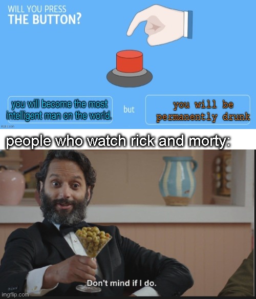 Dont mind if I do Imgflip