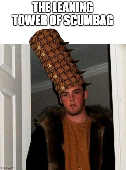 Scumbag Steve Meme Imgflip