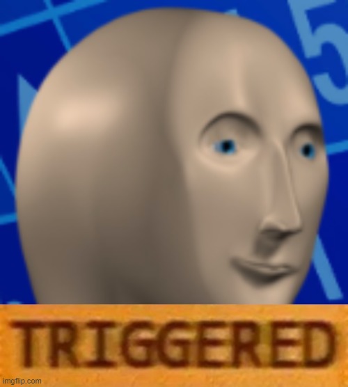 Meme man triggered Imgflip