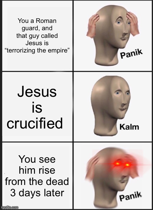 Jesus has risen Imgflip