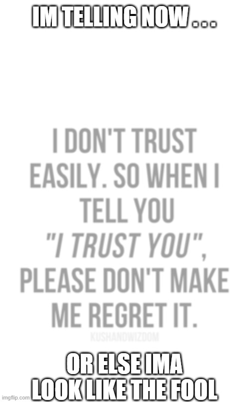 dont make me regret it Imgflip(09)