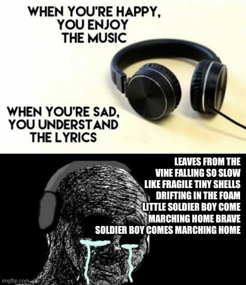 When you’re happy you enjoy the music Imgflip