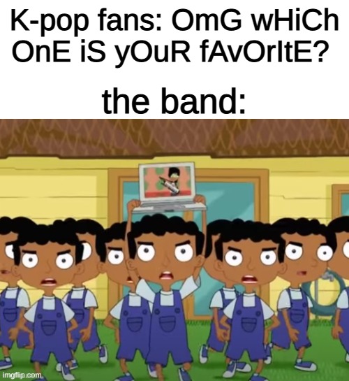 Kpop fans be like Imgflip