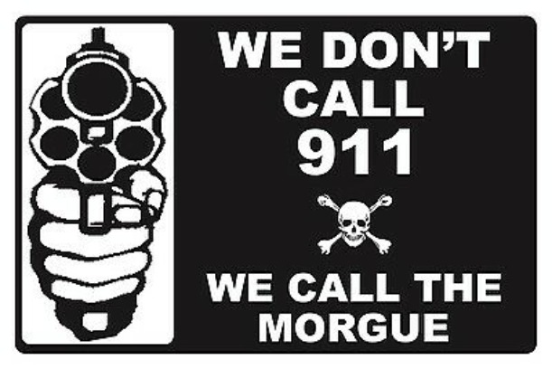 We Don't Call 911 You Loot, We Shoot! Imgflip