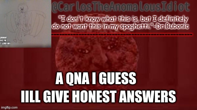 Shoutout to Dr. Bubonic for making the template Imgflip