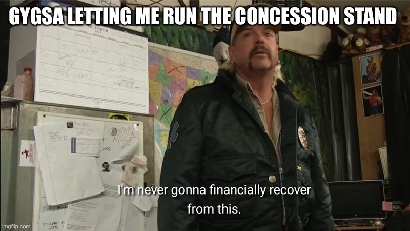 I'm never going to financially recover from this Memes Imgflip