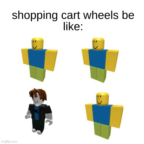 shopping cart wheels Imgflip