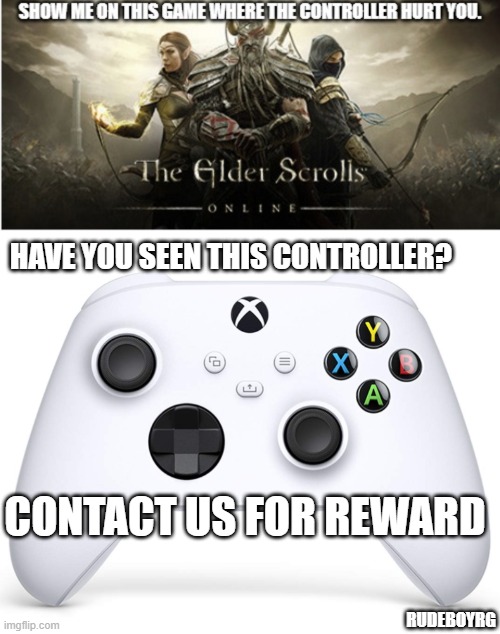 Elder Scrolls Online Show Me Where The Controller Hurt You Imgflip