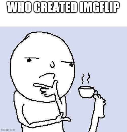 thinking meme Imgflip
