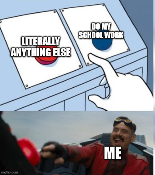 productive procrastination Imgflip