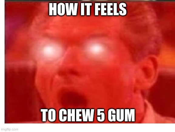 5 gum Imgflip