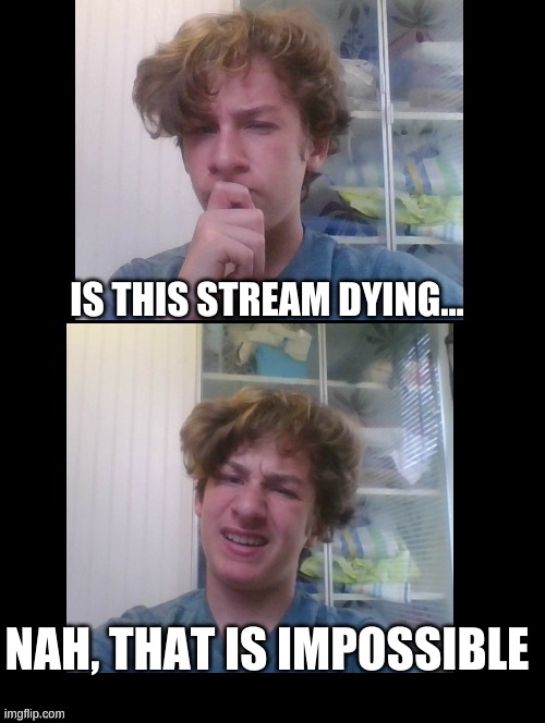 IMPOSSIBLE I SAY Imgflip