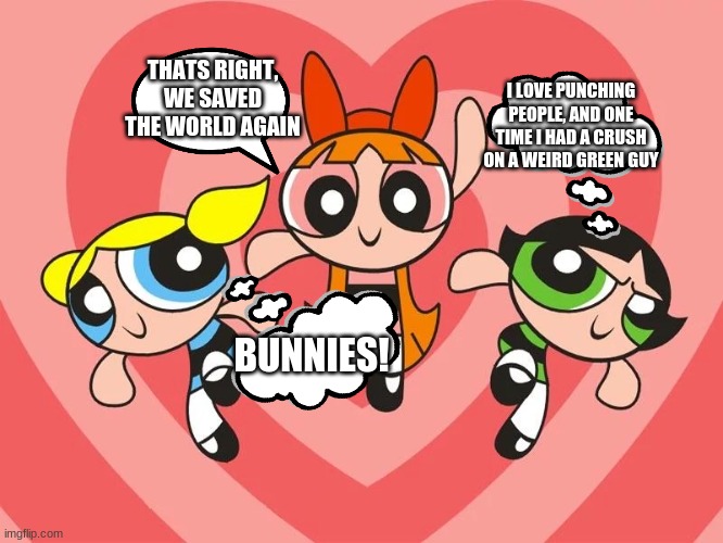And then there's Buttercup Imgflip
