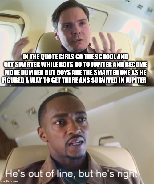 He's out of line but he's right Imgflip