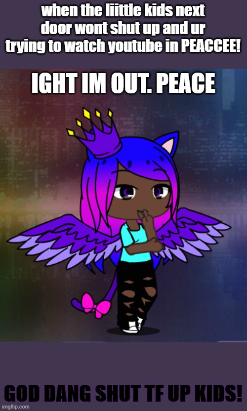 Image tagged in ight im out peace Imgflip