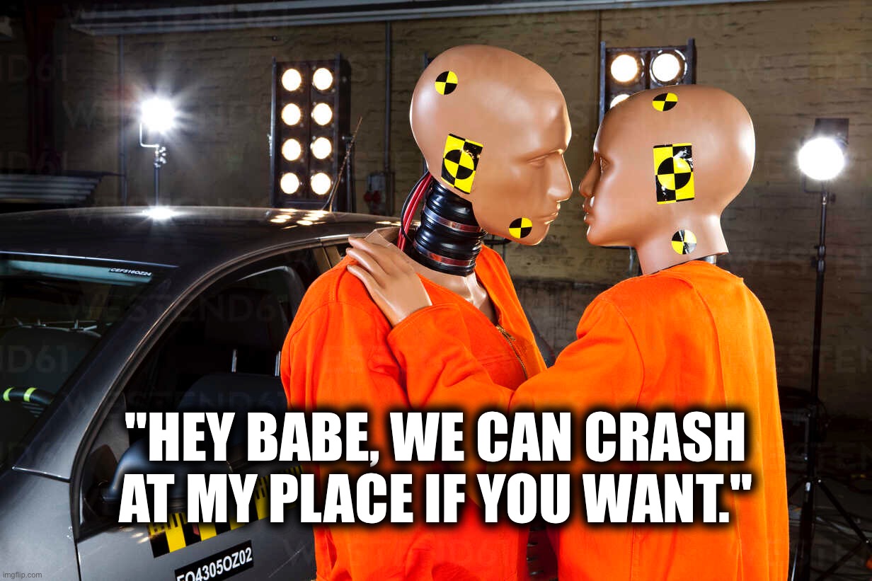 We can crash at my place? Imgflip