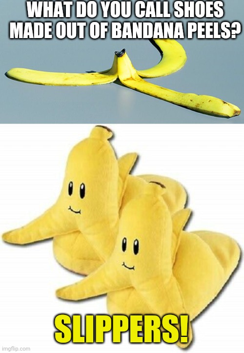BANNANA SLIPPERS Imgflip
